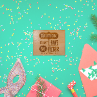 Have no filter - Unicorn Fart Productions