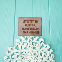 Keep the dumbfuckery - Unicorn Fart Productions