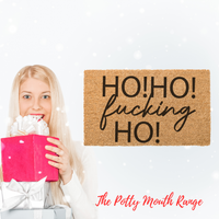 Ho Ho F%&^% Ho Doormat - Unicorn Fart Productions