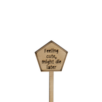 Feeling cute, might die later - Unicorn Fart Productions