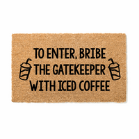 Bribe the Gatekeeper Iced Coffee Doormat - Unicorn Fart Productions