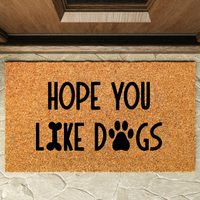 Hope you like dogs Doormat - Unicorn Fart Productions