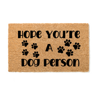 Hope you're a dog person Doormat - Unicorn Fart Productions