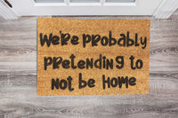 Pretending not to be home Doormat - Unicorn Fart Productions