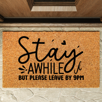 Stay Awhile leave by 9 Doormat - Unicorn Fart Productions
