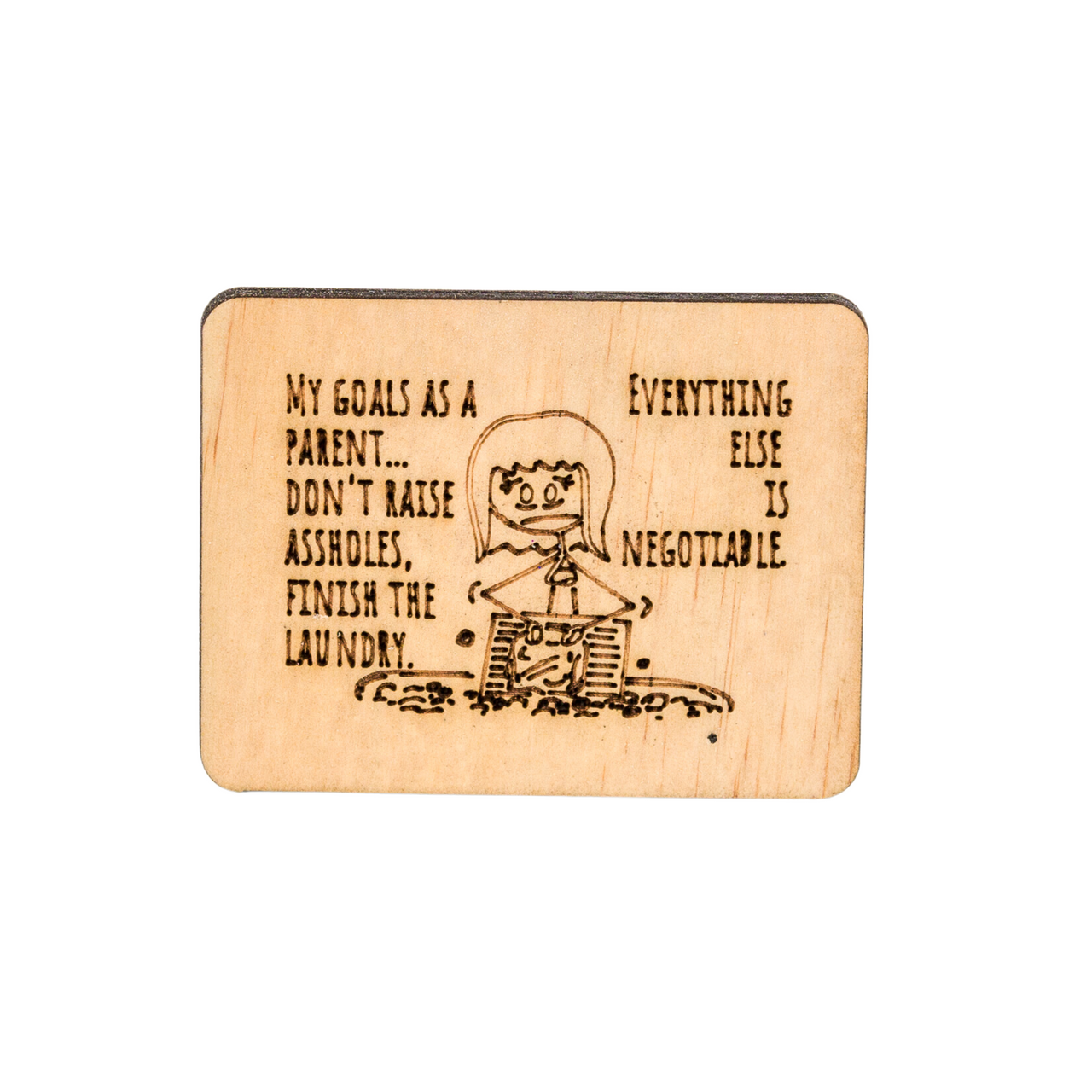 Sarcastic Fridge Magnet - My Goal as a Parent - Unicorn Fart Productions