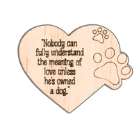 Wooden Sarcastic Fridge Magnet - Nobody can fully - Unicorn Fart Productions