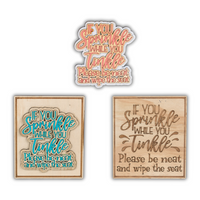 If you sprinkle when you tinkle sign - Unicorn Fart Productions