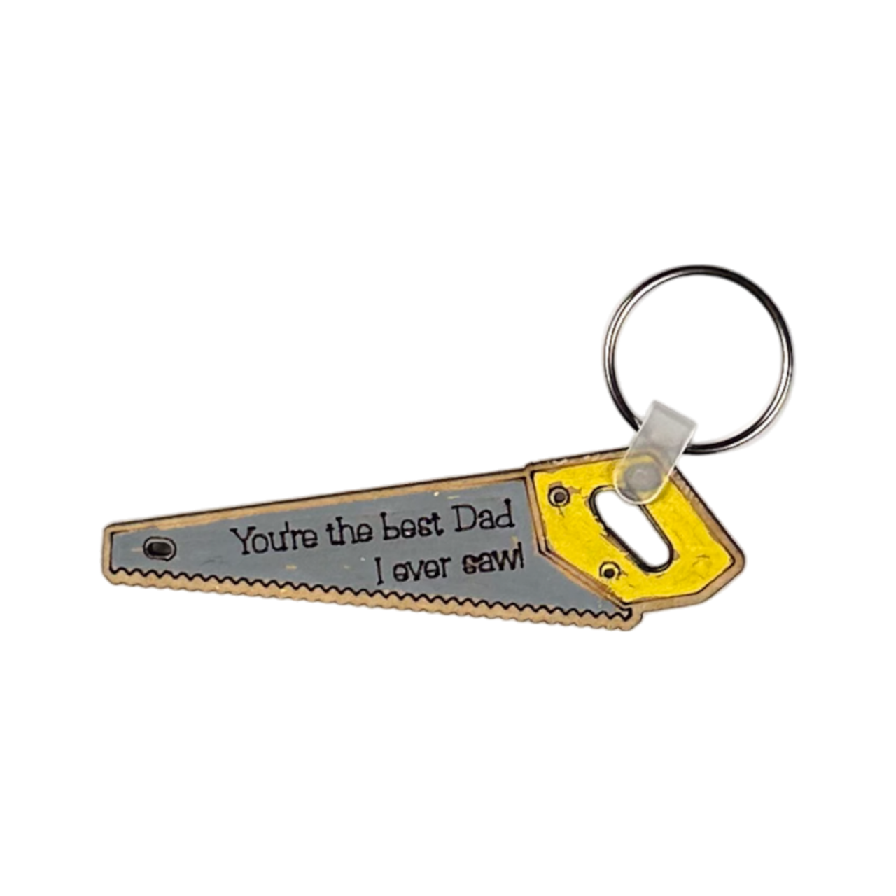 Your the Best Dad I ever Saw...- Fathers Day Keychain - Pick a Colour - Unicorn Fart Productions