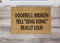 Thumbnail for Door Mat - Doorbell Broken , Yell DING DONG Really Loud
