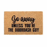 Thumbnail for Go Away unless Doordash Guy  Doormat - Unicorn Fart Productions