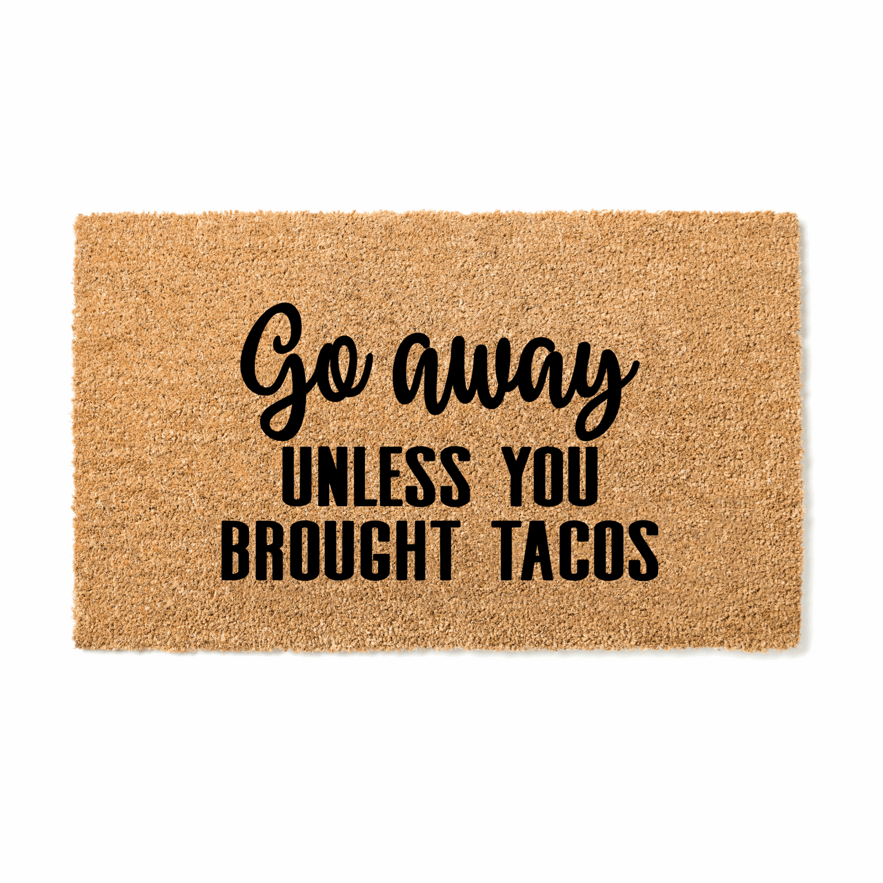 Go Away unless Tacos  Doormat - Unicorn Fart Productions