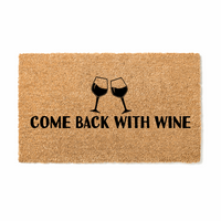 Thumbnail for Come Back with Wine Doormat - Unicorn Fart Productions