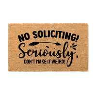 Thumbnail for No Soliciting Be Weird Doormat