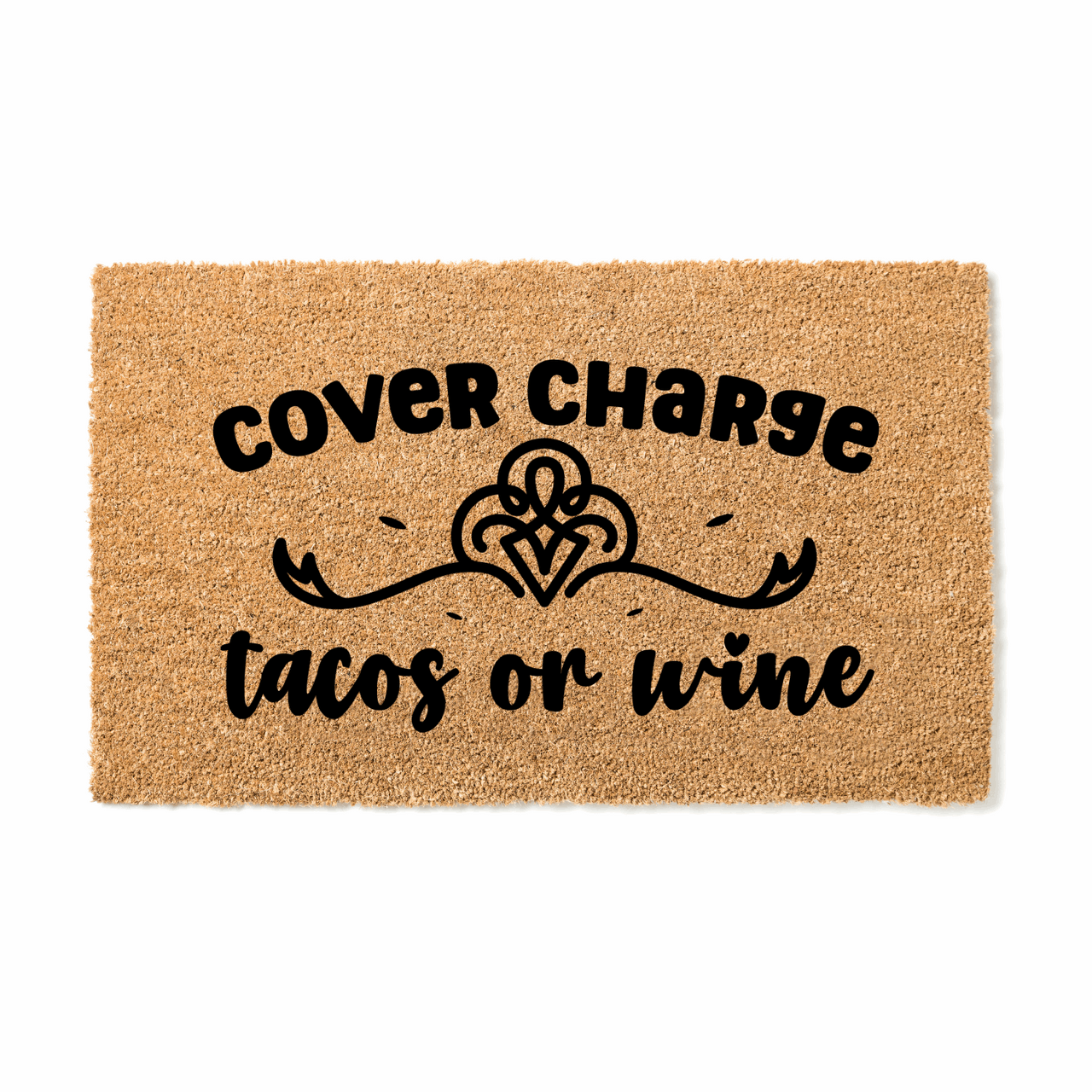 Cover Charge Tacos or Wine Doormat - Unicorn Fart Productions