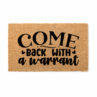 Thumbnail for Come back with a Warrant Doormat - Unicorn Fart Productions