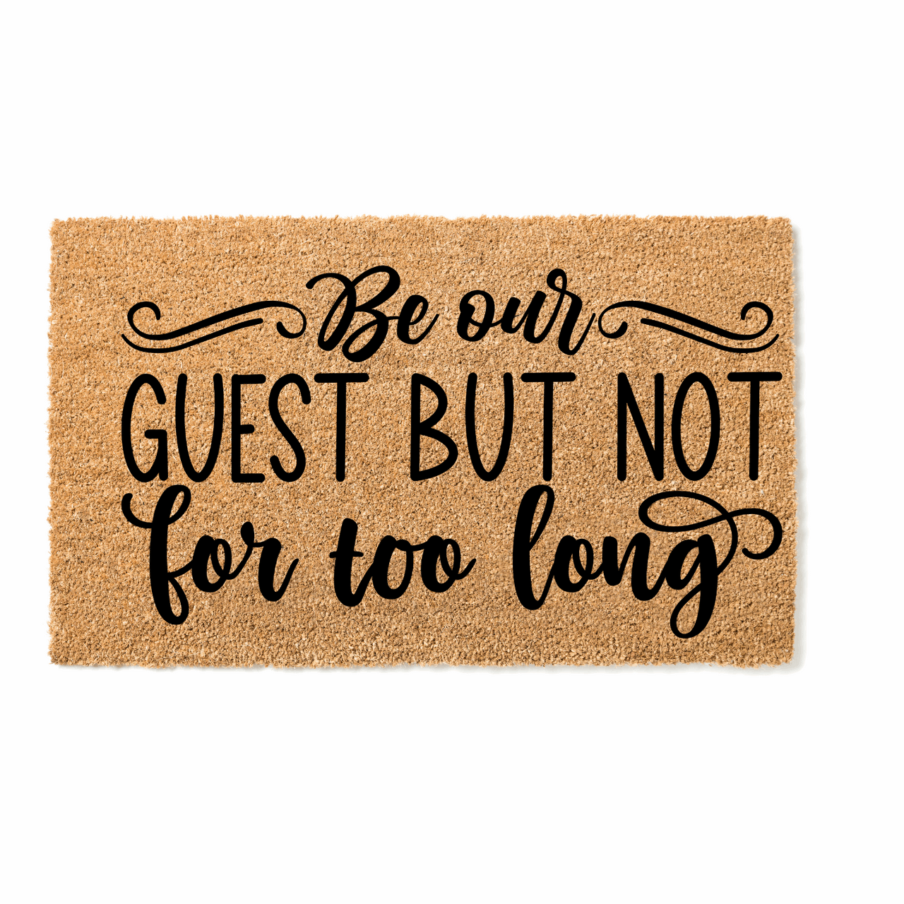 Be our guest not for long Doormat - Unicorn Fart Productions