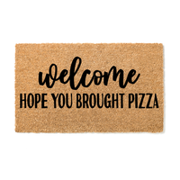 Thumbnail for Welcome hope you brought Pizza Doormat - Unicorn Fart Productions