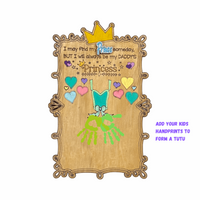 Custom Daddys Princess- Handprint Sign - Fathers Day - Handprint forms a Tutu - Unicorn Fart Productions