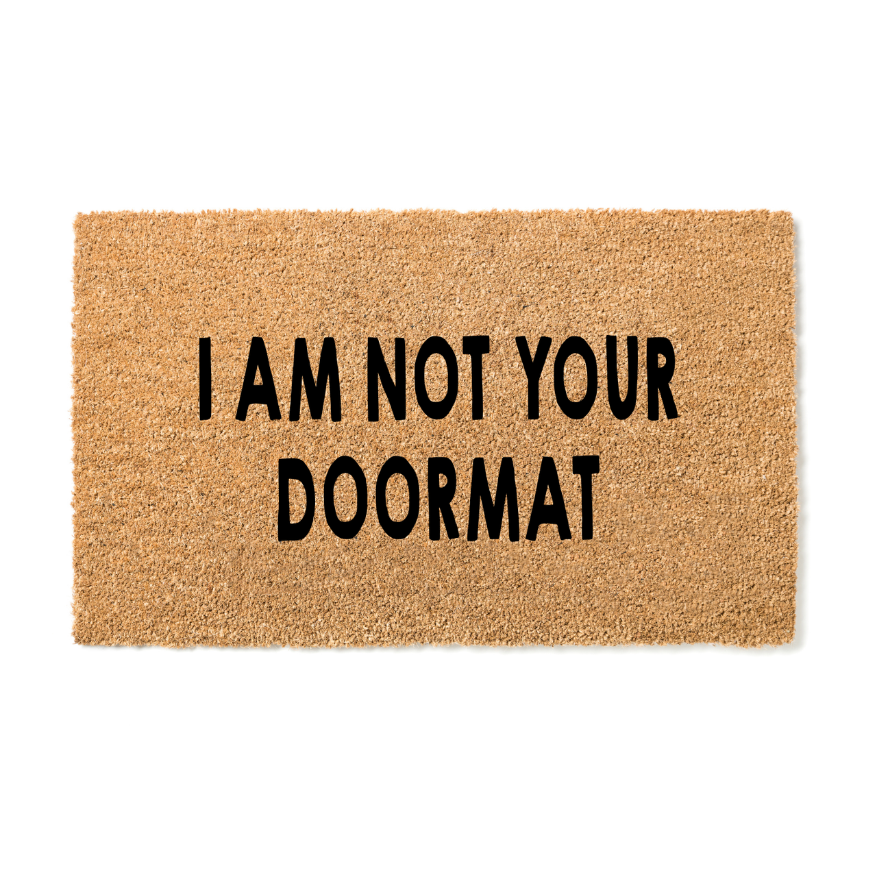 I am not your Doormat - Unicorn Fart Productions