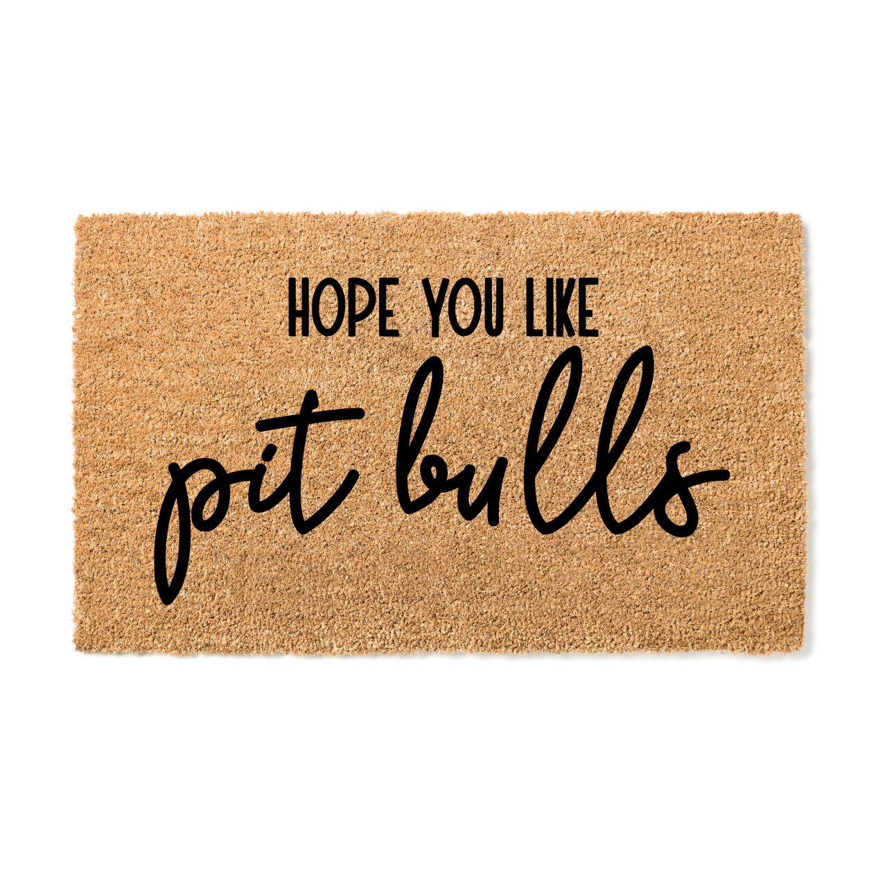 Hope you Like Pitbulls  Doormat - Unicorn Fart Productions