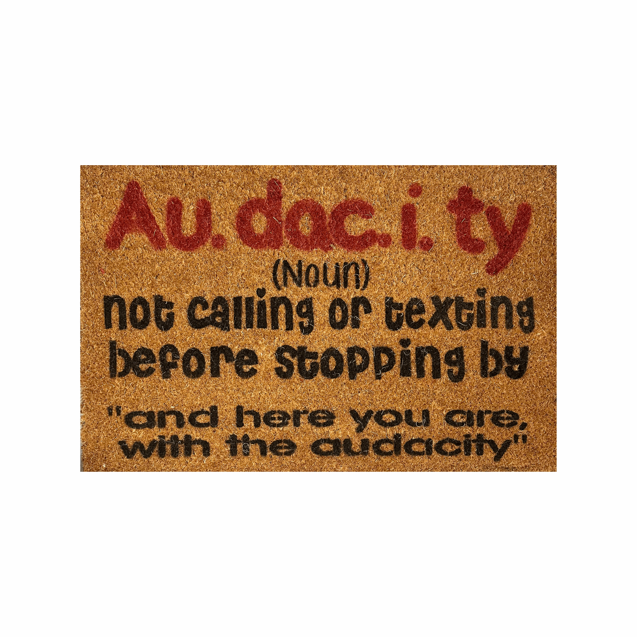 Au dac I ty Not calling or texting Clr Doormat