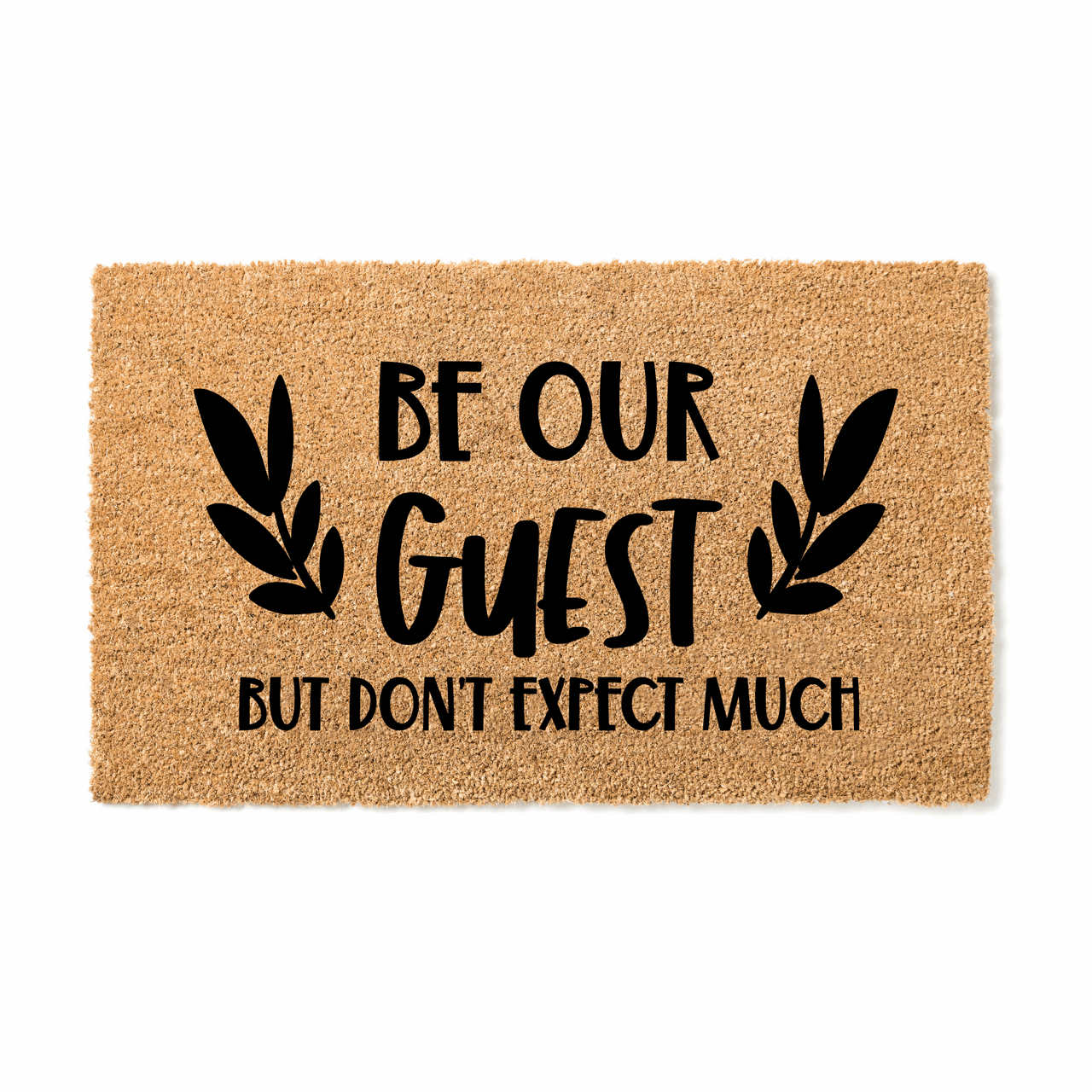 Be our guest dont expect Doormat - Unicorn Fart Productions