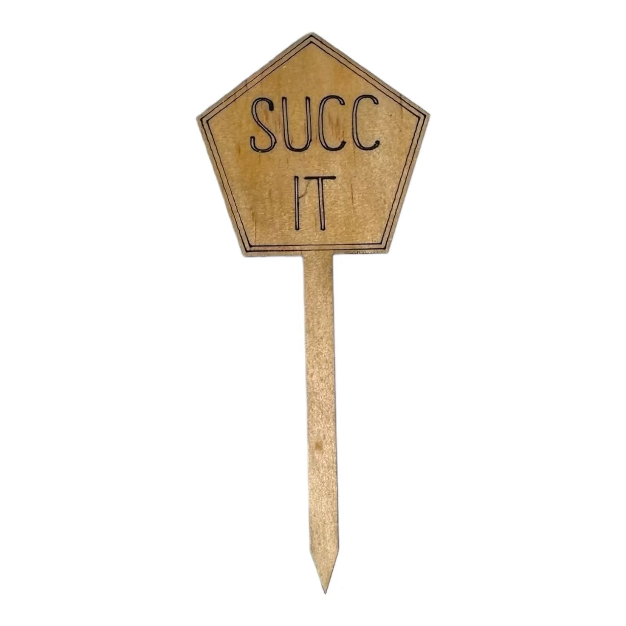 Funny Plant Stakes - Made from Sustainable Timber - SUCC IT