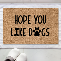 Thumbnail for Hope you like dogs Doormat - Unicorn Fart Productions