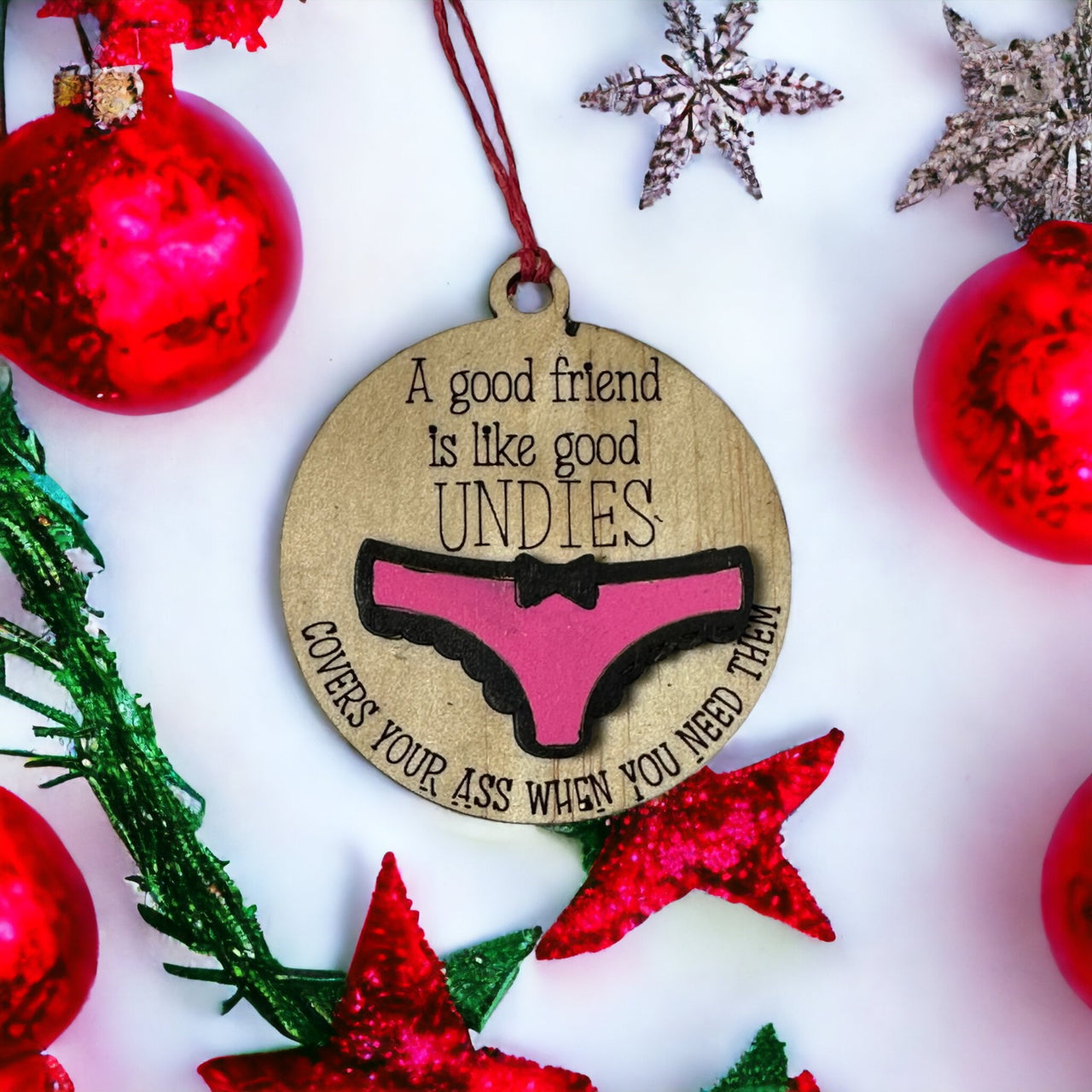 Friends are like Good Undies Tree Decoration - Pick your Colour