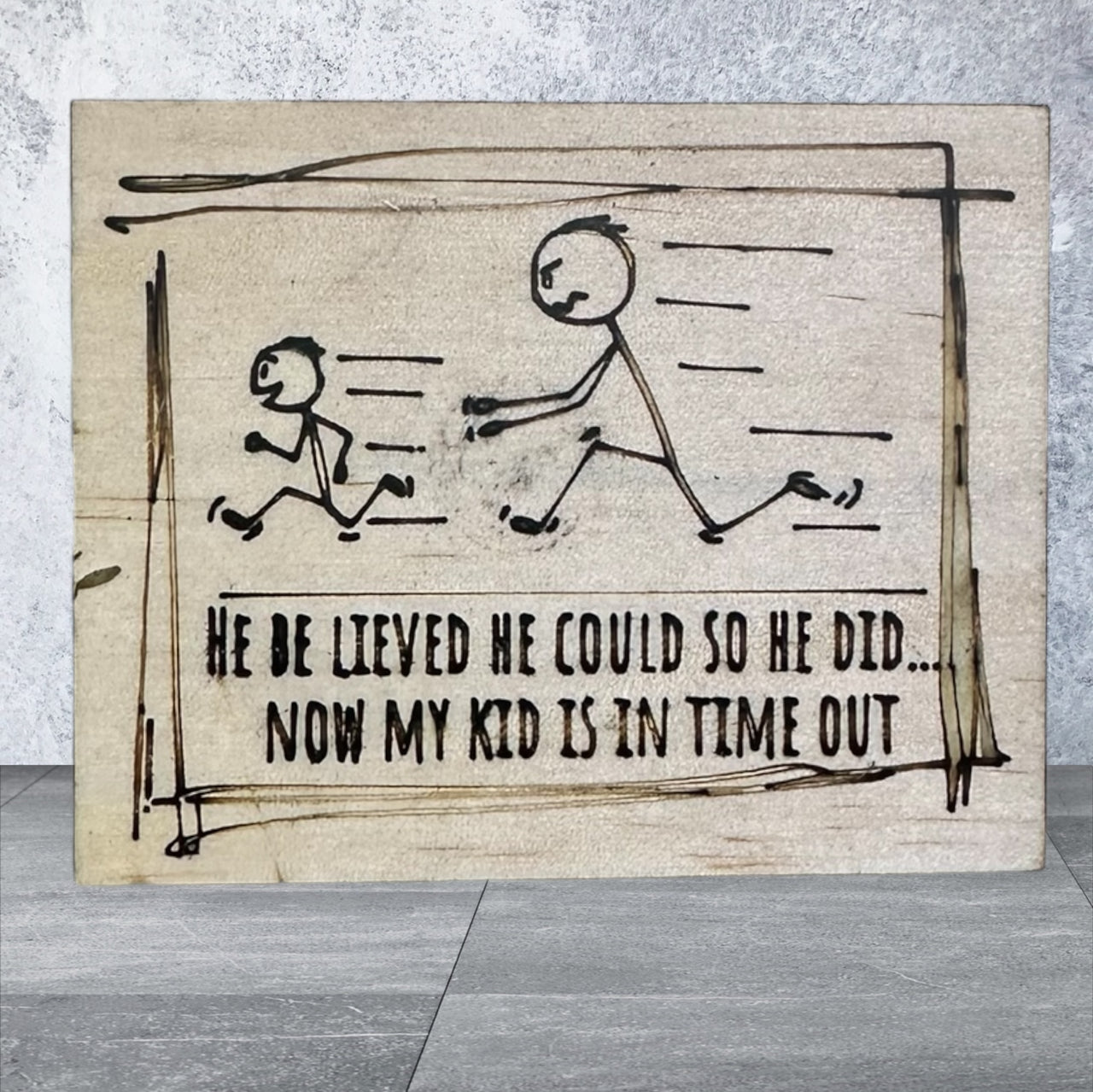 Wooden Sarcastic Fridge Magnet - He bleived he - typo included