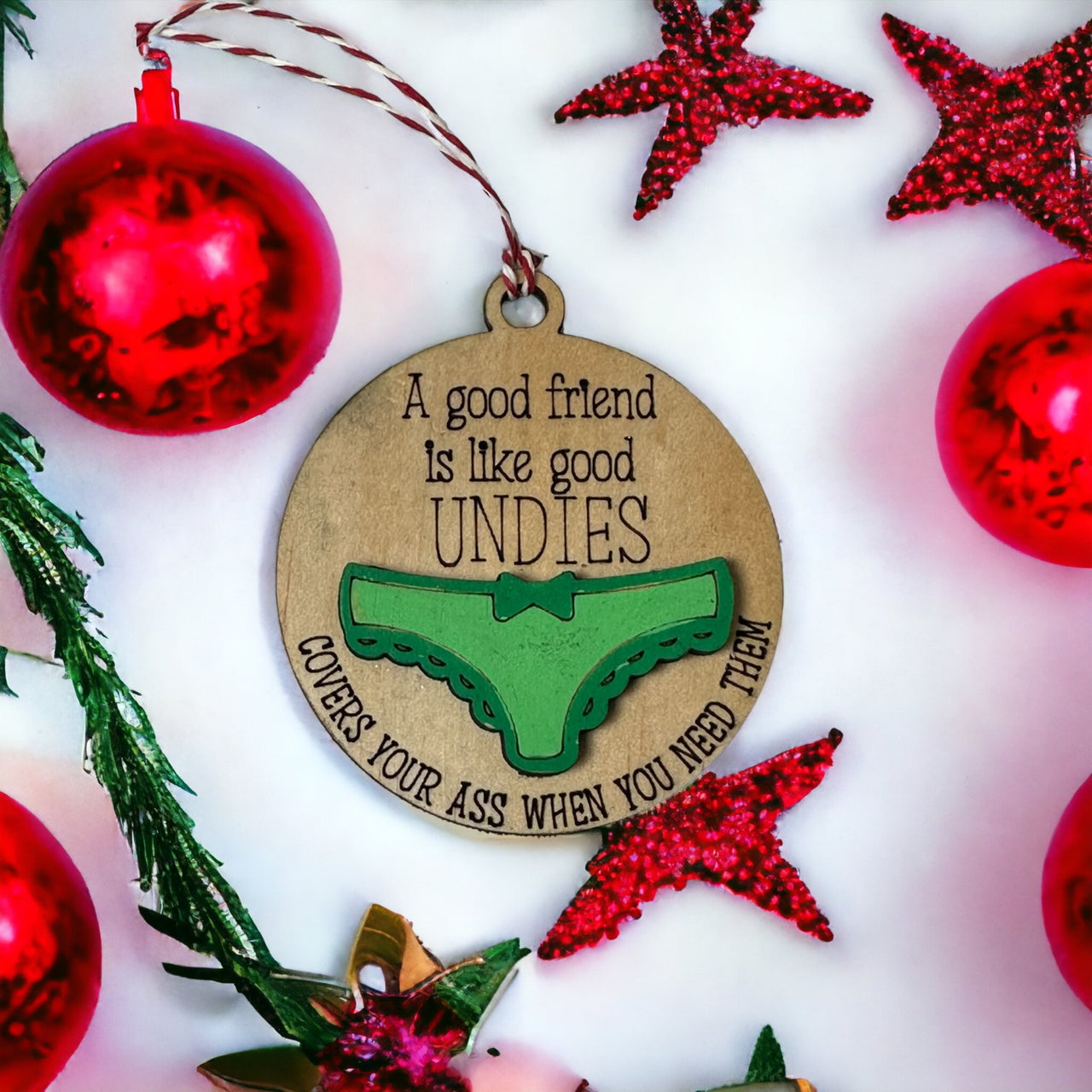 Friends are like Good Undies Tree Decoration - Pick your Colour