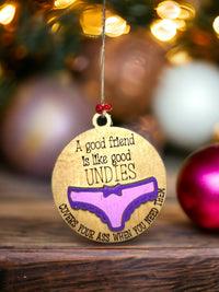 Thumbnail for Friends are like Good Undies Tree Decoration - Pick your Colour