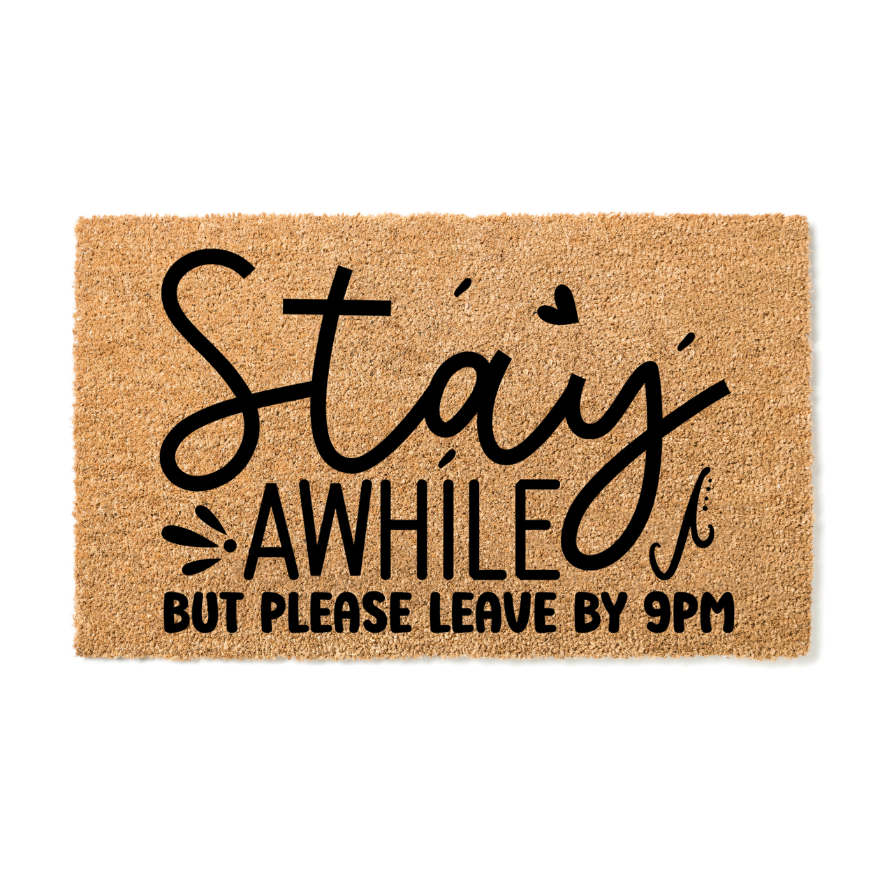 Stay Awhile leave by 9 Doormat - Unicorn Fart Productions