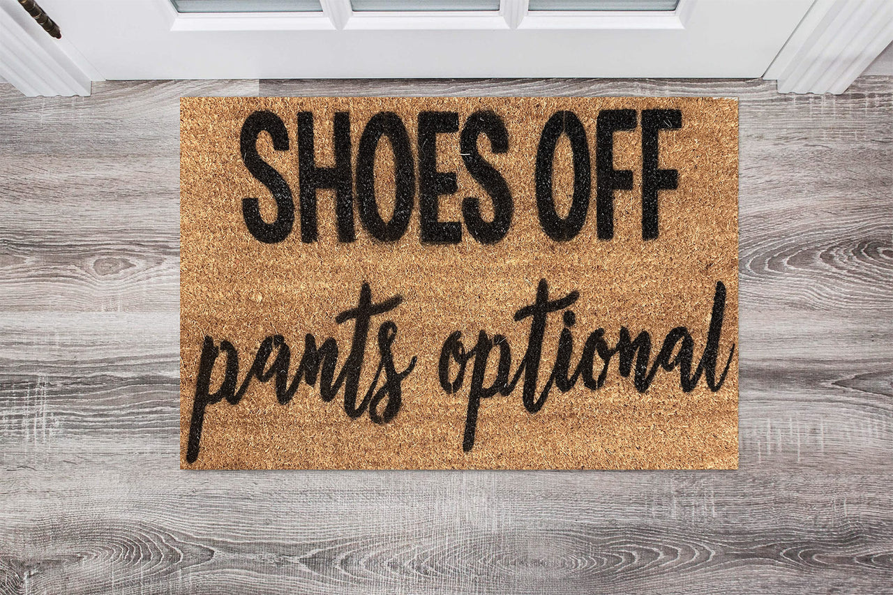 Door Mat - Shoes Off - Pants Optional - Different Style