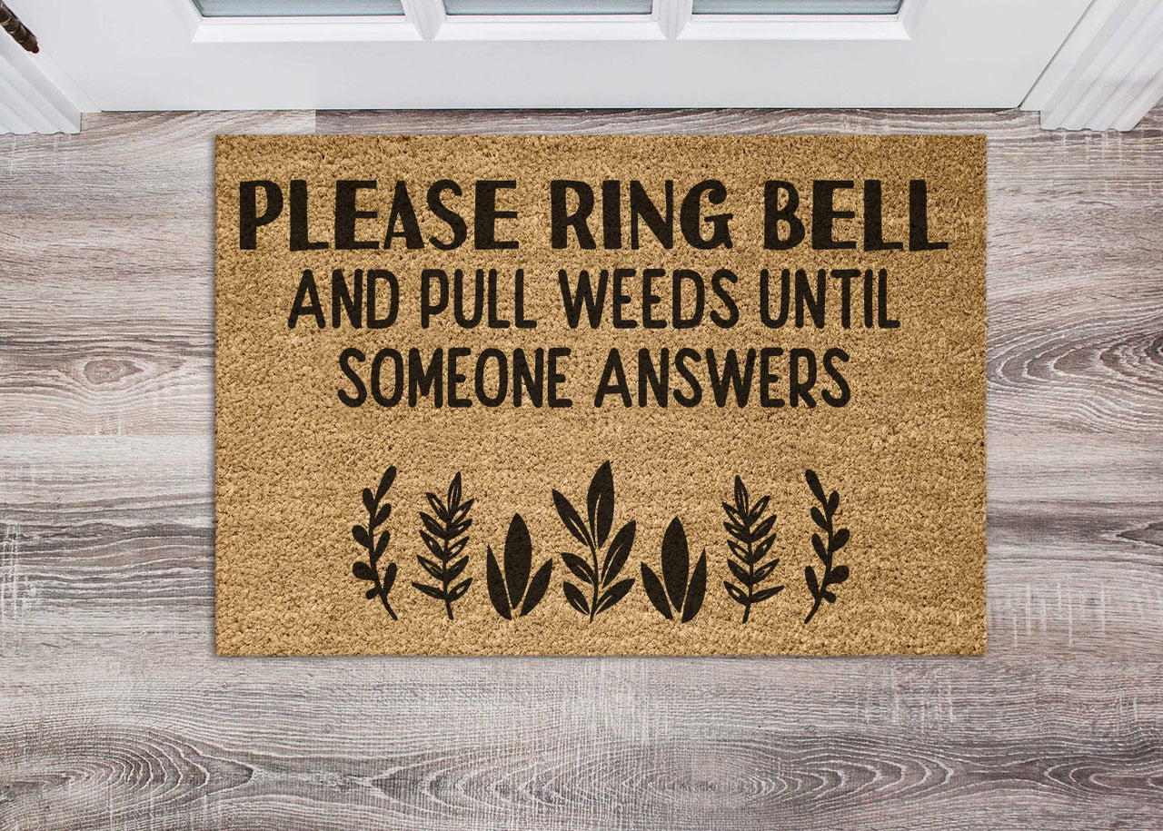 Door Mat - Please Ring Bell & Pull Weeds
